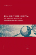 Couverture de "De architecti scientia : idée de nature et théorie de l’art dans le De architectura de Vitruve"
