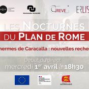 Prochaine Nocturne : « Les thermes de Caracalla : nouvelles recherches » – Accéder au direct …